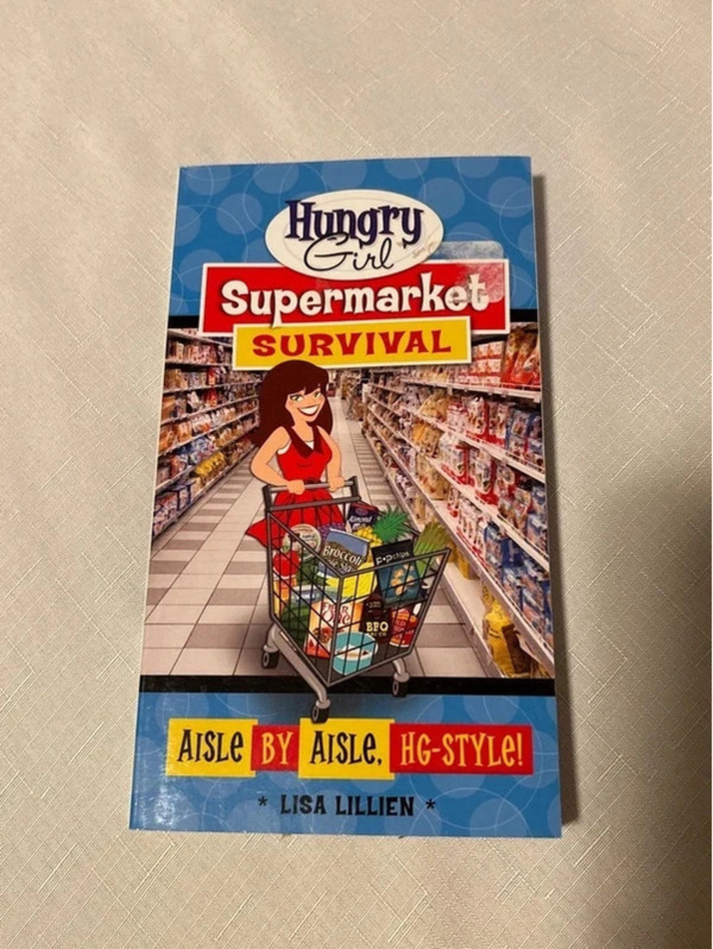 Hungry girl supermarket survival guide
